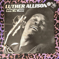 Luther Allison – Love Me Mama