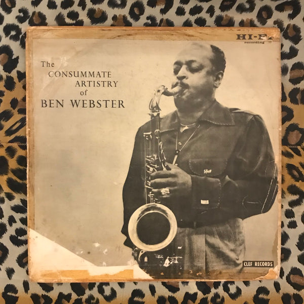 Ben Webster ‎– The Consummate Artistry of Ben Webster